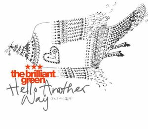 Hello Another Way －それぞれの場所－ the brilliant green MaxiCD 激安 音楽ファイル 中古CD ヒット曲多数 人気 ブリリアントグリーン