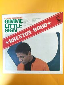 LPレコード盤　Brenton Wood (Gimme Little Sign) ブレイン・ウッド登場　