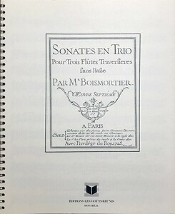 ボワモルティエ ソナタ (1725) (フルート三重奏 ファクシミリ 自筆譜) 輸入楽譜 Boismortier Sonates en Trio 洋書