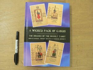s 洋書 A wicked pack of cards:The origins of the occult tarot/Ronald Decker Thierry Depaulis Michael Dummett/タロット占い 1996年