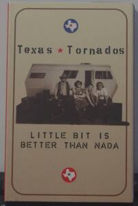 中古US盤シングルカセットテープ：Texas Tornados(テキサス・トーネイドス) / Little Bit Is Better Than Nada (US盤)