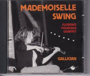 ＣＤ MADEMOISELLE SWING GALLICIAN / Florence Fourcade Quartet