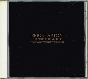 エリック・クラプトン　Eric Clapton【Change The World】★CD