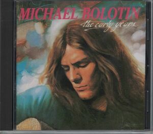 CD◆マイケル・ボルトン / アーリー・イヤーズ Michael Bolotin　日本盤★同梱歓迎！ケース新品！