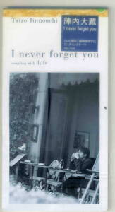 「I never ,forget you」陣内大蔵CD