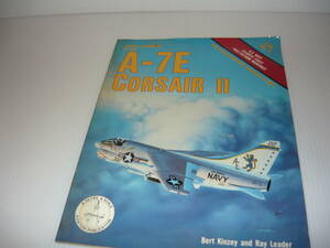 古本洋書　Bert Kinzey annd Ray Leader　A-7E　CorsarⅡ 当方の蔵書