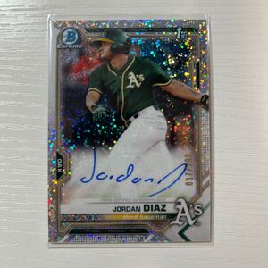 2021 Bowman Chrome Jordan Diaz sparkle refractor auto 299枚限定　ジョーダン・ディアス