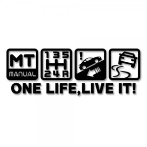 One Life, Live it!カーステッカー シンプルなMT車表示 カッティングステッカー 【黒色】