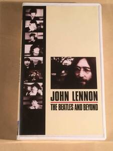 VHSビデオ〓ジョン・レノン／THE BEATLES AND BEYOND〓美品！