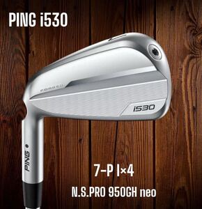 PING ピン i530 アイアン 7-P 4本セット N.S.PRO 950GH neo 左打ち レフティ