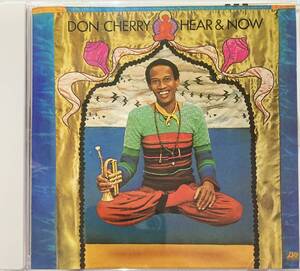 ドン・チェリー（Don Cherry）「ヒア & ナウ（Hear & Now）」（A3）CD