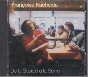 フランソワーズ・クシェイダ Francoise Kucheida / De La Scarpe A La Seine スカルプ川からセーヌ河へ ★中古盤 /OMCX-1007/240501