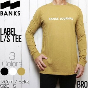 【送料無料】BANKS バンクス LABEL L/S TEE ロングスリーブTEE ロンT WLTS0051 BRO Sサイズ