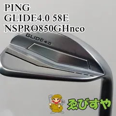 入間■【中古】 ウェッジ ピン GLIDE4.0 58E NSPRO850GHneo S 58[0914]