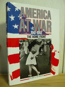 ●洋書 AMERICA AT WAR 1941-1945 THE HOME FRONT ハードカバー本 ミリタリー ビンテージ 米軍 WW2 USAF USN ARMY