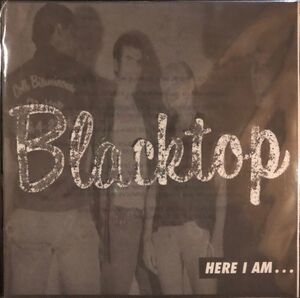 Blacktop Here I Am, I Always Am EP 7inch ガレージロック