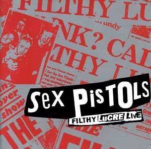 【輸入盤】Filthy Lucre Live/セックス・ピストルズ