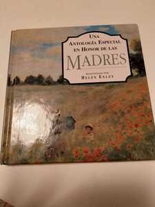 Una Antologia Especial En Honor De Las Madres