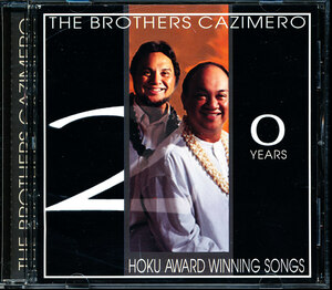 ブラザーズ・カジメロ/The Brothers Cazimero - 20 Years of Hoku Award Winning Songs　4枚同梱可能　a5B000008T9T