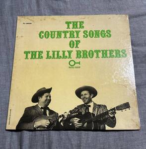 USオリジナル盤＊THE LILLY BROTHERS/THE COUNTRY SONGS OF＊THE BANDファン必聴！！ 「LONG BLACK VEIL」のオリジナル A④収録 ＊PRESTIGE