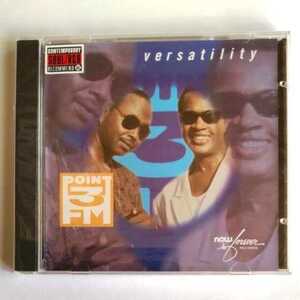 Point 3 Fm―Versatility（Now＆Forever 9878）