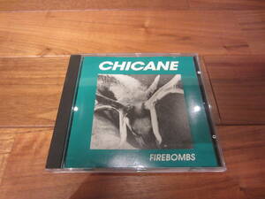 Chicane/Firebombs UK盤CD ネオサイケ シューゲイザー Spacemen 3 Telescopes LOOP My Bloody Valentine Slowdive Ride Chapterhouse