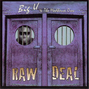 【G-RAP】BIG U & The Madhouse Crew / Raw Deal １９９６ Lanham, MD【GANGSTA RAP】オリジナル盤