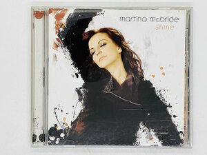 即決CD MARTINA McBRIDE SHINE / マルティナ・マクブライド / 88697-34190-2 W06