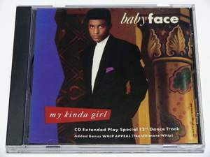 CDS / BABYFACE / MY KINDA GIRL // remix Whip Appeal ベイビーフェイス