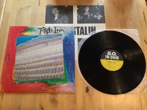 【LP】THE STALIN / FISH INN (BQL-1) / ザ・スターリン / 遠藤ミチロウ / B.Q. RECORD / 84年盤 / 盤美品