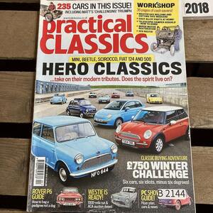 B2144　2018　「PRACTICAL CLASSICS」 プラクティカル クラシック　旧車 雑誌　クラシックカー　英国車 カスタム ビンテージ　自動車