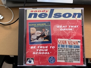 ★☆ Sandy Nelson 『Beat That Drum / Be True To Your School』