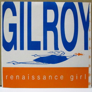 GILROY-Renaissance Girl +2 (UK Orig.7)