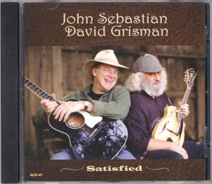 ☆JOHN SEBASTIAN＆DAVID GRISMAN(ジョン・セバスチャン＆デヴィッド・グリスマン)/Satisfied◆07年発表のレジェンド共演の超大名盤◇廃盤