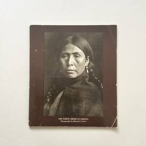 The North American Indians / Edward S. Curtis（エドワード・シェリフ・カーティス） アメリカン・インディアン