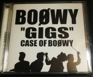 70年代～90年代専門CDショップ　BOφWY　 美品　GIGS CASE OF BOOWY　2CD　2024 0520出品　匿名迅速発送 曲目画像掲載 送料無料