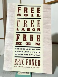 Free Soil, Free Labor, Free Men