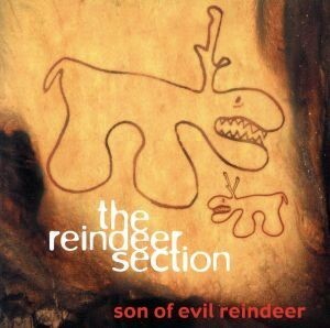 【輸入盤】Ｓｏｎ　ｏｆ　Ｅｖｉｌ　Ｒｅｉｎｄｅｅｒ／レインディア・セクション