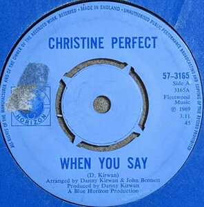  Christine Perfect-When You Say★英Blue Horizon Orig.7”/Chicken Shack/Fleetwood Mac