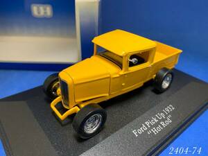 ◆◆絶版 1/43◆◆ Universal Hobbies Ford Pick Up フォードピックアップ 1932Hot Rod＜2404-74＞