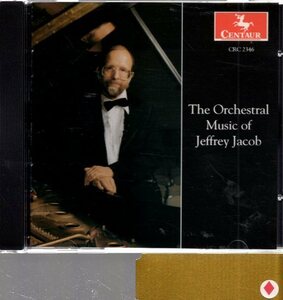 pc39 THE ORCHESTRAL MUSIC OF JEFFREY JACOB