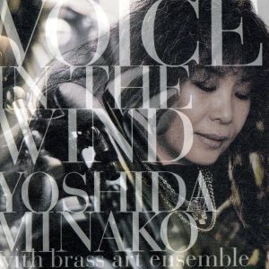 VOICE IN THE WIND YOSHIDA MINAKO WITH BRASS ART ENSEMBLE(Hybrid SACD)/吉田美奈子