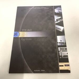 ●01)【同梱不可】TEAC ESOTERIC/2004年秋/カタログ/ティアック/エソテリック/オーディオ/A