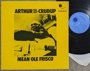 Arthur Big Boy Crudup-Mean Old Frisco★英Blue Horizon Orig.美盤/マト1