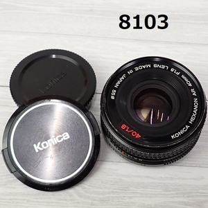 ■FK-8103◆KONICA　HEXANON AR 40㎜　F=1.8　20241013　