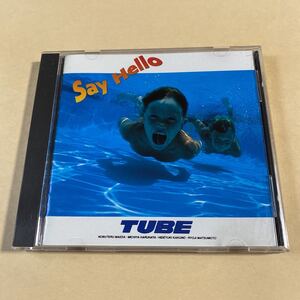 TUBE 1CD「セイ・ハロー」