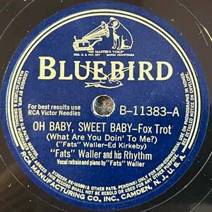 FATS WALLER AND HIS RHYTHM BLUEBIRD Oh Baby, Sweet Baby/ Pan-Pan