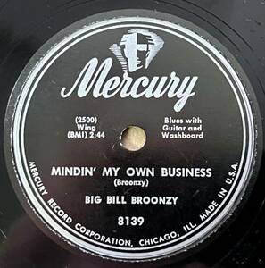 【S】BIG BILL BROONZY MERCURY Mindin’ My Own Business/ Keep Your Hands Off Her