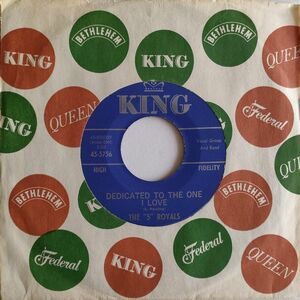 ★The 5 Royales【US盤 R&B 7" Single】 Dedicated To The One I Love / Tears Of Joy (King 5756) 1963年 