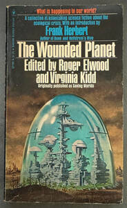 【ペーパーバック/アンソロジー】Roger Elwoodd;ed『THE WOUNDED PLANET』BANTAM BOOKS